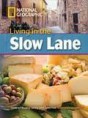 Living in the Slow Lane + DVD (National Geograpghic)
